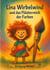 Lina Wirbelwind und das Flüsterreich der Farben - Ein märchenhaftes Vorleseabenteuer für Kinder ab 5 Jahren