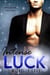 Intense Luck: A Billionaire Romance - Lucky Billionaire, #6