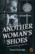 Another Woman’s Shoes - Based on Paul Temple and the Gilbert Case