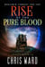 Benjamin Forrest and the Rise of the Pure Blood - Endinfinium