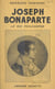 Joseph Bonaparte - Le roi philosophe