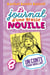 Le journal d'une grosse nouille, Tome 08 - Un conte chaud bouillant