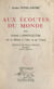 Aux écoutes du monde avec André Labrouquère - De la Bolivie à l'Asie et au Tchad