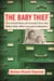 The Baby Thief - The Untold Story of Georgia Tann, the Baby Seller Who Corrupted Adoption