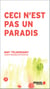 Ceci n'est pas un paradis