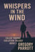 Whispers in the Wind - Caleb Thorne Isolation Trilogy, #2