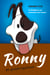 Ronny der geniale Superhund - Ein Kinderbuch zum Schmunzeln und Träumen