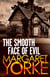 The Smooth Face Of Evil