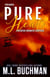 Pure Heat: A Wildfire Firefighter Romantic Suspense - Firehawks, #1