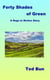 Forty Shades of Green
