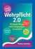 Wehrpflicht 2.0 - 10 legale Wege, nicht eingezogen zu werden