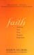 Faith - Trusting Your Own Deepest Experience