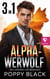 Alpha-Werwolf: Milliardärs-CEO-Romance 3 in 1 - Milliardärs-CEO-Romance, #1