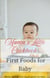 Mama's little cookbook: first food for baby