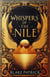 Whispers of the Nile - Chronicles of the Eternal Nile, #1