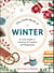 The Little Book of Winter - A Cozy Guide to a Season of Comfort and Happiness