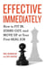 Effective Immediately - How to Fit In, Stand Out, and Move Up at Your First Real Job