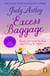 Excess Baggage - a brilliant, laugh-out-loud gem of a novel about family… and all that entails