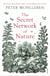 The Secret Network of Nature - The Delicate Balance of All Living Things