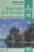 Haute vallée de la Dordogne - Balades à pied et en vélo-tout-terrain. 55 circuits de petite randonnée