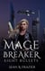 Mage Breaker Eight Bullets - Mage Breaker Saga, #2