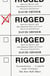 Rigged - America, Russia and 100 Years of Covert Electoral Interference