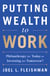 Putting Wealth to Work - Philanthropy for Today or Investing for Tomorrow?
