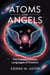 Atoms and Angels: The Complementary Languages of Creation