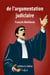 De l'argumentation judiciaire 1ed