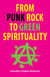From Punk Rock to Green Spirituality
