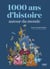 1000 ans d'histoire autour du monde