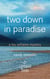 Two Down in Paradise