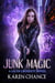 Junk Magic - Lia de Croissets, #1