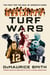 Turf Wars - The Fight for the Soul of America's Game
