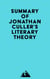 Summary of Jonathan Culler's Literary Theory