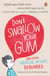 Don't Swallow Your Gum - And Other Medical Myths Debunked