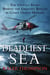 Deadliest Sea - The Untold Story Behind the Greatest Rescue in Coast Guard History