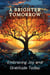 A Brighter Tomorrow