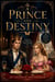 A Prince and Destiny
