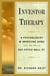 Investor Therapy - A Psychologist and Investing Guru Tells You How to Out-Psych Wall Street