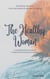 The Healthy Woman: A Comprehensive Guide to Women's Health and Well-Being - The Healthy Series, #5