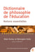 Dictionnaire de philosophie de l'éducation - Notions essentielles
