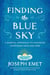 Finding the Blue Sky - A Mindful Approach to Choosing Happiness Here and Now