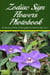 Zodiac Sign Flowers Photobook - A Collection Of Flower Photographs For Each Sun Sign Vol. 2 - Zodiac Sign Flowers Photobooks, #4