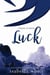 Luck - The What If, #2
