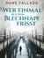 Wer einmal aus dem Blechnapf frisst