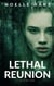 Lethal Reunion: Book three in the Lethal Series of Romantic Suspense - Lethal Romantic Suspense, #3