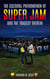 The Cultural Phenomenon of Super Jam and the Tragedy Therein