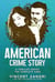 American Crime Story: The Complete Saga - A Thriller, #5