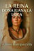 La Reina Doña Juana la Loca